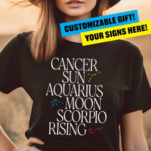 Custom Big Three Zodiac Shirt Sun Moon Rising Sign Birthday Gift Custom Astrology Big Three Celestial T-shirt Zodiac Unisex T-Shirt
