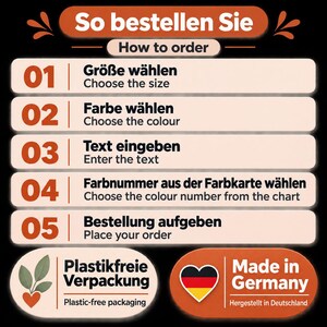 May include: An instructional graphic on a black background with the header So bestellen Sie How to order. It lists five steps: 01 Choose the size, 02 Choose the colour, 03 Enter the text, 04 Choose the colour number, 05 Place your order.