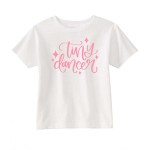 Tiny Dancer Toddler Tee, white tee, toddler, dancer, tiny dancer, ballet, ballerina, dance, dance tee, white dance tee, pink tiny dancer