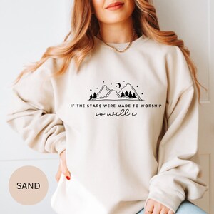 If The Stars Were Made To Worship So Will I Sweatshirt, Scripture Shirts For Women, Aesthetic Christian Apparel, Bible Verse