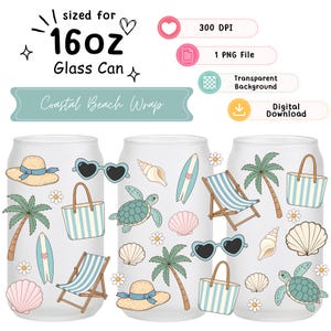 May include: A digital download design for a 16oz glass can featuring a coastal beach wrap pattern. The graphic includes illustrations of straw hats, heart-shaped sunglasses, palm trees, surfboards, beach chairs, tote bags, sea turtles, and seashells.
