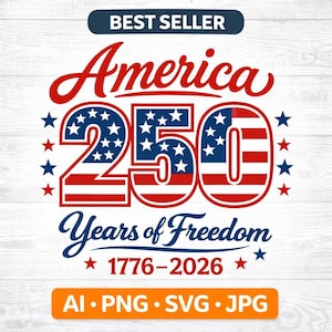 Könnte beinhalten: Ein rot-weiß-blaues Design mit dem Text "America 250 Years of Freedom". Die Zahl "250" ist im Stil der amerikanischen Flagge gehalten, mit Sternen und den Jahren 1776-2026. Der Text "Best Seller" steht oben.