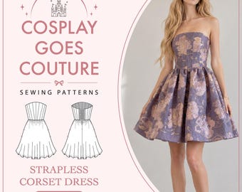 Cosplay Goes Couture Strapless Corset Cocktail Dress With Pockets PDF Sewing Pattern US Sizes 00-32 Instant Download Letter & A4 Paper Sizes
