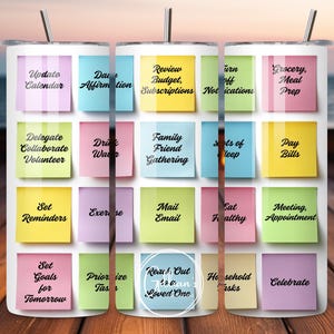 May include: Three white tumblers with colorful sticky notes on them. The notes have various tasks written on them, such as "Update Calendar", "Daily Affirmation", "Review Budget, Subscriptions", "Turn Off Notifications", "Grocery, Meal Prep", "Delegate, Collaborate, Volunteer", "Drink Water", "Family Friend Gathering", "Lots of Sleep", "Pay Bills", "Set Reminders", "Exercise", "Mail Email", "Eat Healthy", "Meeting, Appointment", "Set Goals for Tomorrow", "Prioritize Tasks", "Reach Out to a Loved One", "Household Tasks", and "Celebrate".