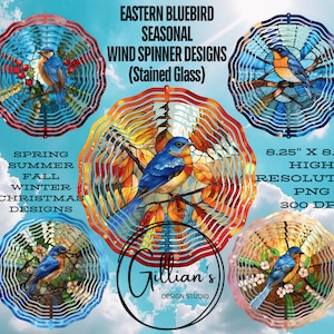 May include: Eastern Bluebird seasonal wind spinner designs in a stained glass style. The image shows five circular designs, each featuring a bluebird perched on a branch. The designs are 8.25 inches by 8.25 inches.