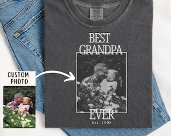 Comfort Colors® Custom Photo Best Grandpa Ever Shirt Custom Photo Gift for Papa, Pop Pop Gift, Granddad Birthday Tee Personalized Dad Photo