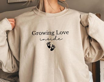 Growing Love Inside Sweatshirt, Pregnancy Announcement Gift, Maternity Tee, New Mom Gift, Mom-to-Be Shirt, Baby Shower Sweatshirt, Mom Gift.