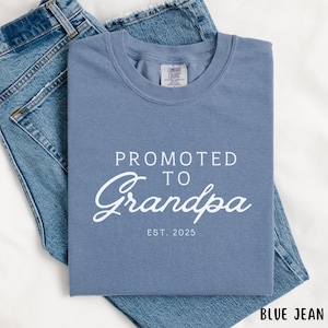 Comfort Colors® Promoted to Grandpa Shirt New Grandpa Gift 2025 Pregnancy Announcement Shirt for Grandpa Father&#39;s Day Papa Baby Reveal Gift