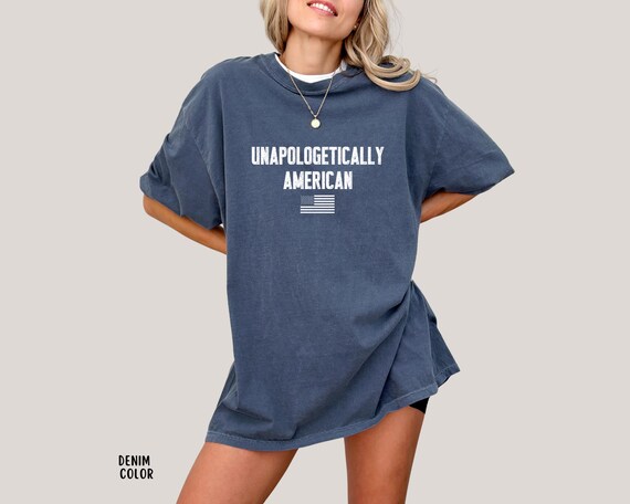 Comfort Colors® Unapologetically American Shirt, Patriotic Freedom Tee, Republican Top, Conservative Gift, USA Pride Shirt