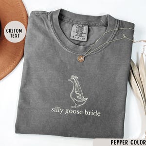 Silly Goose Bride Shirt, Custom Silly Goose Bachelorette Shirt, Funny Bride Tee Engagement Gift, Newly Engaged Shirt, Silly Goose Bridesmaid