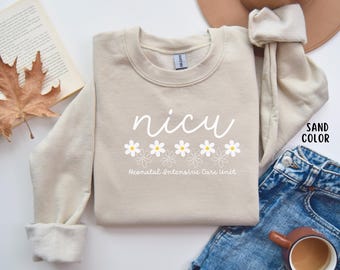 Comfort Colors® NICU Nurse Shirt NICU Sweatshirt Neonatal Intensive Care Unit Daisy Apparel NICU Gift Baby Nurse Tee Nurse Appreciation Gift