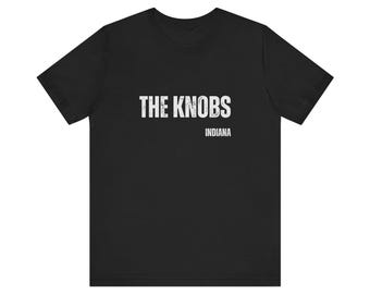 The Knobs T-Shirt, Indiana, White Text, Quirky, Unique, Fun, Minimalist, Unisex
