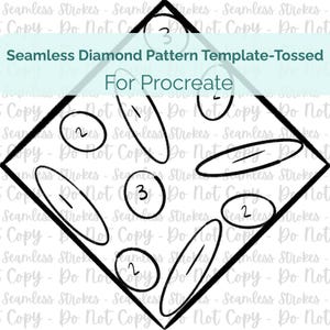May include: A digital art template for Procreate in black and white. The design is a diamond shape with a black outline, containing several oval shapes with numbers inside. The text reads "Seamless Diamond Pattern Template-Tossed For Procreate."