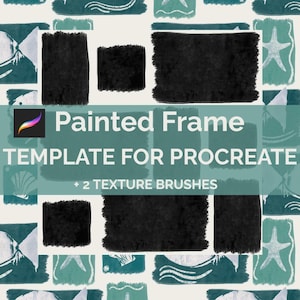 May include: A digital art template for Procreate featuring a repeating pattern of teal and white sea-themed illustrations, including fish, starfish, and seashells. The design includes black brush stroke frames and the text "Painted Frame Template for Procreate + 2 Texture Brushes."