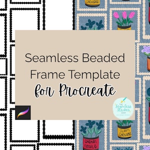 May include: A digital art template for Procreate featuring seamless beaded frames and illustrated soup cans with flowers. The text reads "Seamless Beaded Frame Template for Procreate". The Seamless Strokes Shop logo is also visible.