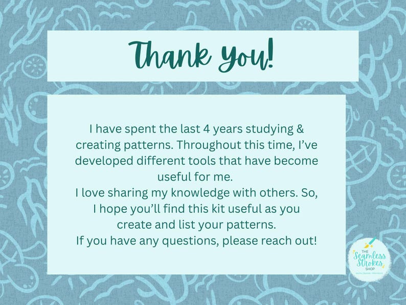 May include: A light blue background with a repeating pattern of sea life. A white rectangle contains the text "Thank you!" in teal script. Below, text describes the creator's experience and offers assistance.