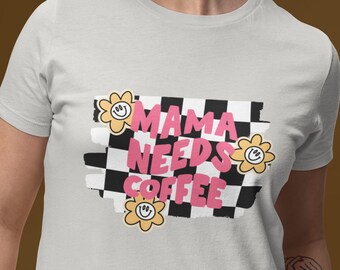 Mama needs coffee shirt, Tired as a mother, Mom shirt, Mama T-shirt, Coffee lovers gift, weekend tee, gifts for mom, mama needs coffee