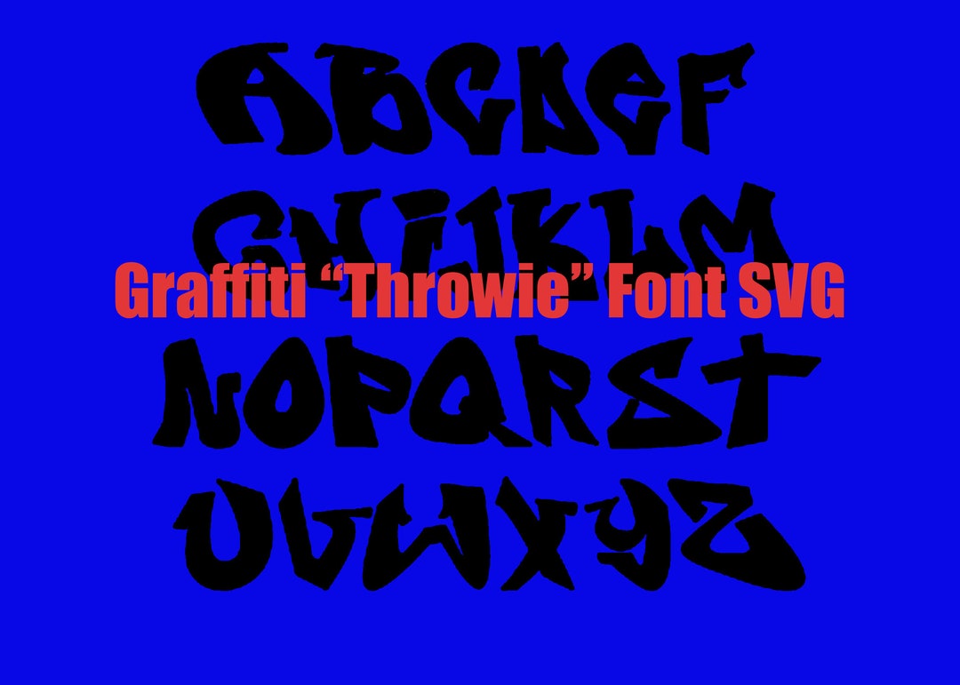 Graffiti Throwie Font SVG File Etsy