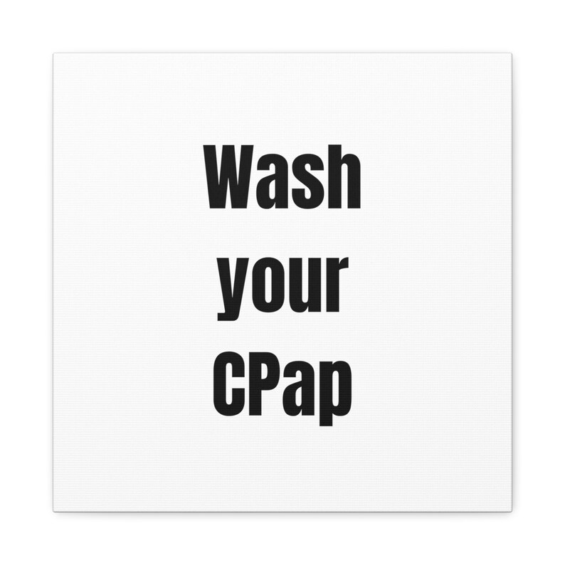 Wash Your CPAP Canva Sign Etsy