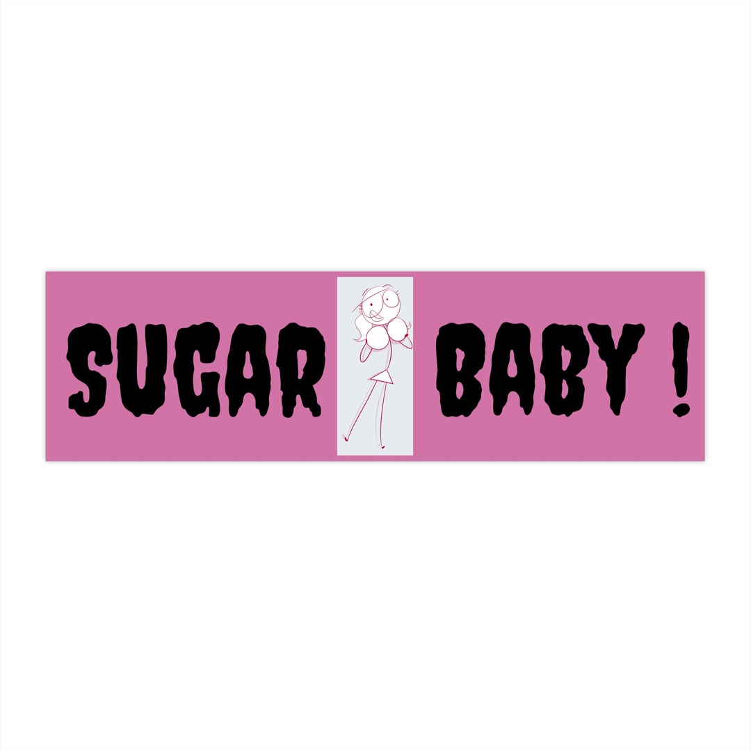 Sugar Baby Bumper Stickers Etsy