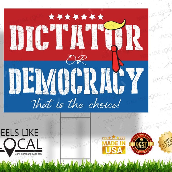 Dictator or Democracy Yard Sign Funny Trump Election Sign Funny election sign funny voting sign funny political sign Biden 2024 Funny Sign