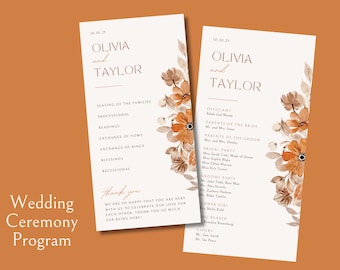 May include: Wedding ceremony program with a floral design in shades of orange and brown. The program lists the order of events, including the officiant, parents of the bride and groom, bridal party, groomsmen, flower girl, ring bearer, and ushers.