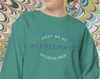 Local Needlepoint Shop Sweatshirt | Comfort Colors Cute Sweatshirt, Needlepointer Gift, Needlepoint Gift, NDLPT