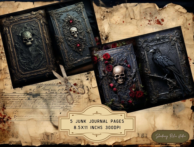 May include: Five printable junk journal pages featuring gothic and spooky designs. The pages feature skulls, ravens, roses, and ornate frames. The pages are 8.5 x 11 inches and 300 DPI.