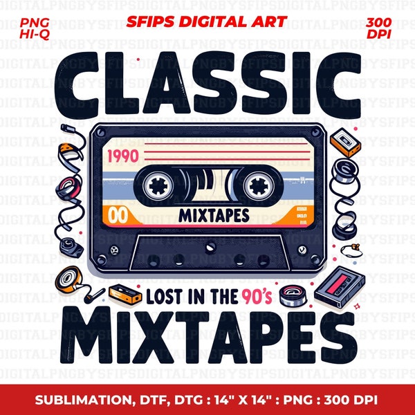 Cassette Tape PNG, Cassette Tape tshirt design, Classic Mixtapes Lost in The 90's, Digital File PNG, PNG High Quality 300DPI