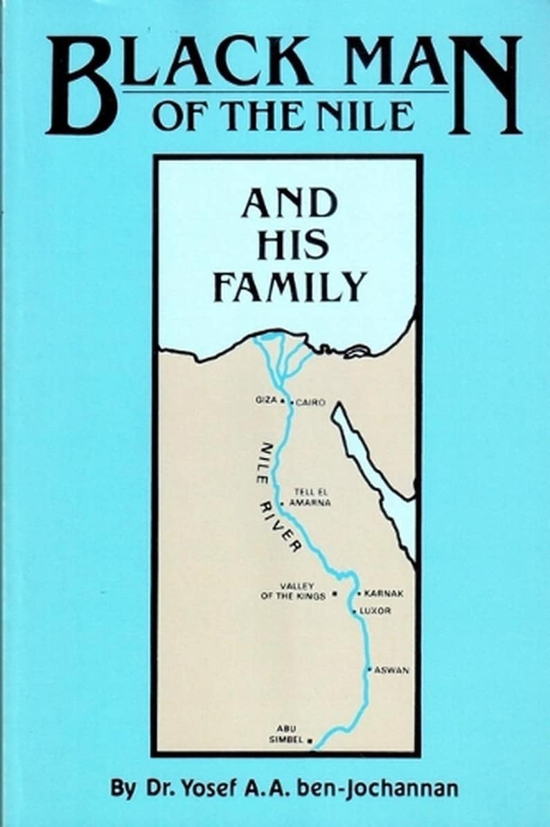 May include: Book cover with the title "Black Man of the Nile" in black letters. Below, the text reads "And His Family." A map of the Nile River is featured, with locations like Giza, Cairo, and Aswan marked. The author's name is at the bottom.