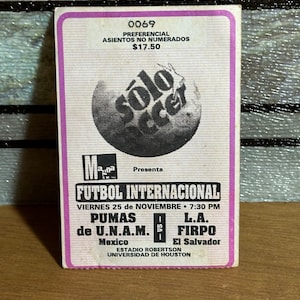 Pumas de UNAM gegen L.A Firpo, Mexiko gegen El Salvador, Gespielt im Robertson Stadium Univ of Houston, 1990's Ticket Stub