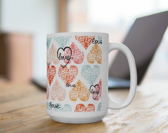Love Mug 15oz, Aesthetic Mug, Gift for Family, Gift for Wife, Gift for Husband, Gift for Daughter,  Gift for Girlfriend, Gift for Boyfriend