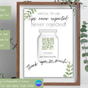 Op de afbeelding: Een afdrukbaar bord met een groen bladontwerp en de tekst "Virtual Tip Jar Tips never expected! Never rejected!" met een QR-code en de tekst "VENMO @BUSINESSNAME Thank you so much!"