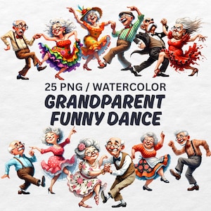 Puede incluir: Ilustración en acuarela que representa a un grupo de personas mayores bailando alegremente. La imagen incluye el texto "25 PNG / WATERCOLOR GRANDPARENT FUNNY DANCE". Los bailarines visten trajes coloridos, con énfasis en el movimiento y la expresión.