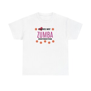 I Love my Zumba instructor, Unisex Heavy Cotton Tee