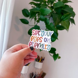 Richt je blik op de eeuwigheid | Kleurrijke sticker | Christelijke sticker | Meisjessticker | Bijbelsticker
