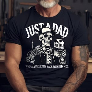 Just A Dad Who Always Came Back With The Milk PNG, Funny Father’s Day PNG, Retro Dad Skeleton Shirt, Gift For Him, Gifts for Dad, Cool Dad