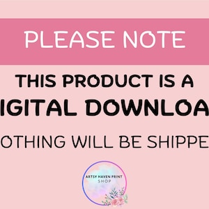 Puede incluir: Un fondo rosa con el texto blanco &laquo;TENGA EN CUENTA&raquo;. Debajo, el texto dice &laquo;ESTE PRODUCTO ES UNA DESCARGA DIGITAL NO SE ENVIAR&Aacute; NADA&raquo;. Un logotipo circular con el texto &laquo;ARTSY HAVEN PRINT SHOP&raquo; est&aacute; en la parte inferior.
