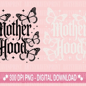 Puede incluir: Un dise&ntilde;o digital con la palabra "Motherhood" en fuente g&oacute;tica, rodeada de mariposas y estrellas. El dise&ntilde;o es en blanco y negro sobre fondo rosa. El texto "300 DPI PNG - DIGITAL DOWNLOAD" est&aacute; en la parte inferior.