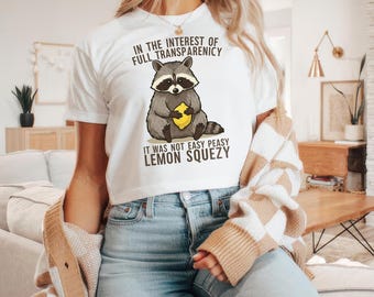 In The Interest of Full Transparency It Was Not Easy Peasy Lemon Squeezy PNG, Funny Sarcastic Raccon png, Retro Lemon Humor Summer png
