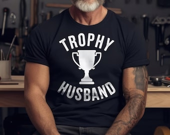 Trophy Husband Png, Gift For Him, Funny Husband Shirt, Gift From Wife, Anniversary Gift For Him, Gift For Husband, Digital Download Png Svg