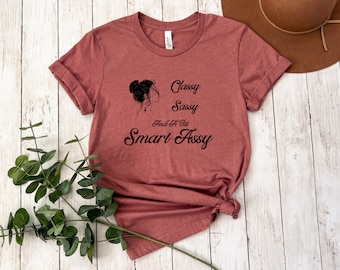 Camisa elegante y atrevida y un poco inteligente. Mantente con clase, regalo para ella. Camisa feminismo para tu chica atrevida o culo inteligente.