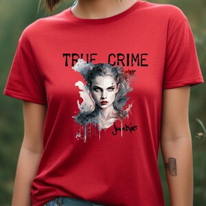 True Crime Junkie Shirt