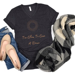 Too Glam To Give A Damn Tee