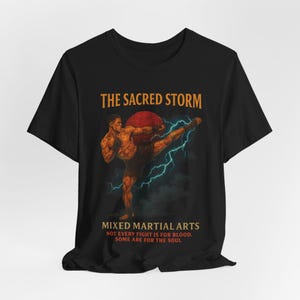 MMA, Mixed Martial Arts: The Sacred Storm Unisex Jersey Short Sleeve Tee