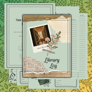 May include: A light green and brown journal with the text "Library Log" and a photo of a library hallway. The journal has a vintage aesthetic with torn edges and handwritten text.