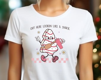 Looking Like A Snack T-shirt, Women's Christmas Tee, Unisex Holiday Apparel, Cute Xmas Meme Shirt, Funny Graphic Top, Gift for Wife / Sister