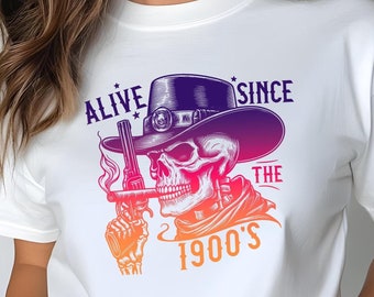 Funny Elder Millennial Women's T-Shirt, Alive Since the 1900's Skeleton Outfit, Adult Humorous Gen X Meme Shirt, 80s 90s Kid Birthday Gift