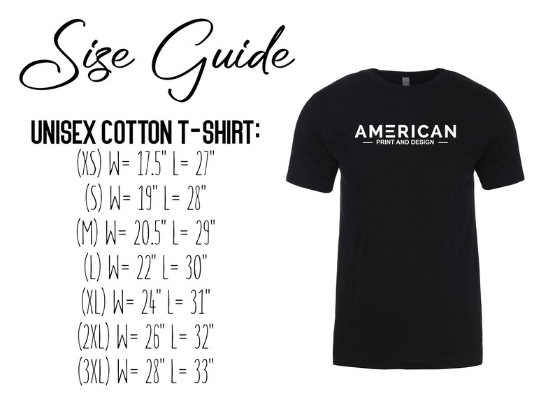 May include: Size guide for a unisex cotton t-shirt with measurements in inches. The chart shows the width and length of the shirt in different sizes, from XS to 3XL. The image also shows a black t-shirt with the text "AMERICAN - PRINT AND DESIGN -" printed on the front.