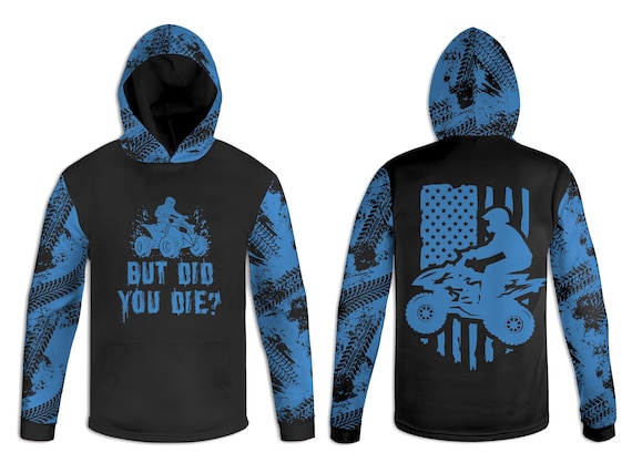 Men's 'But Did You Die?' 4 Wheeling Hoodie, Blue American Flag TShirt, Off-Road USA Long Sleeve Tee, ATV Sweatshirt, Four Wheeler Pullover